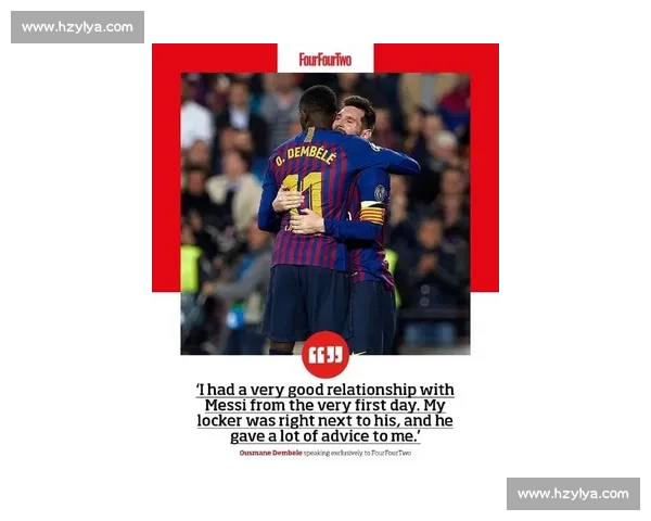 登贝莱：谨慎复出剑指金球 温情重逢致敬梅西